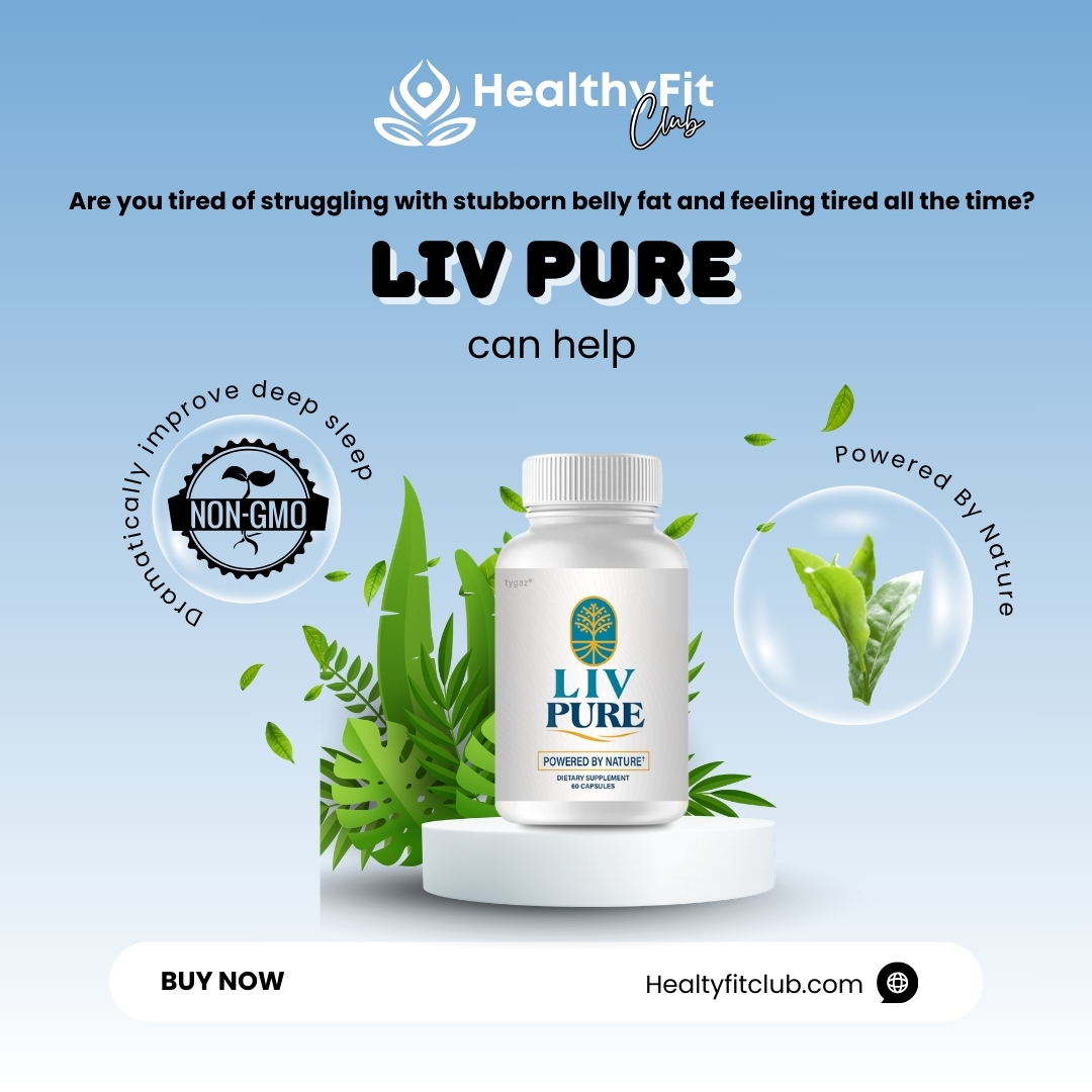 Liv Pure LivPure supplement bottle supporting liver health, metabolism boost, natural fat burn and weight loss.
